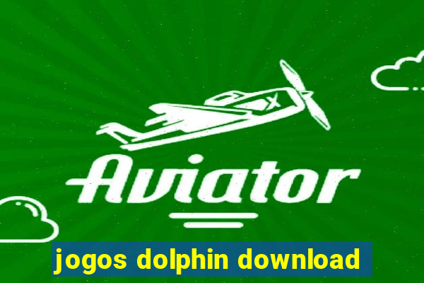 jogos dolphin download